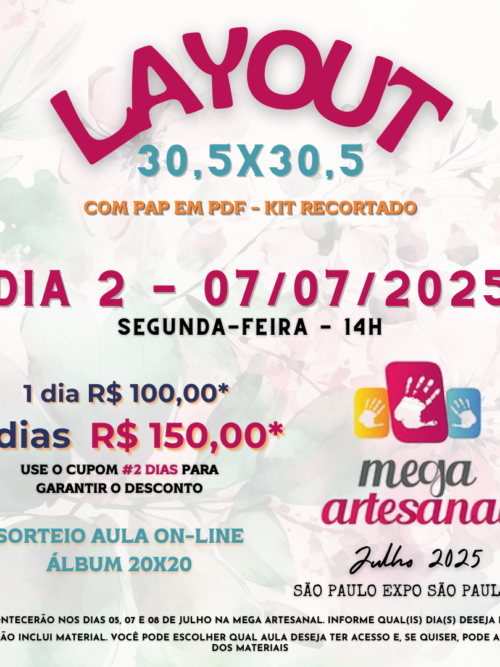 Aula Layout 30,5×30,5 MEGA ARTESANAL – DIA 07/07/2025