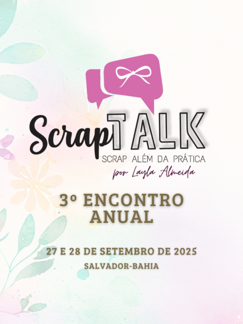 Encontro SCRAPTALK SHOW 2025 – DIA 1
